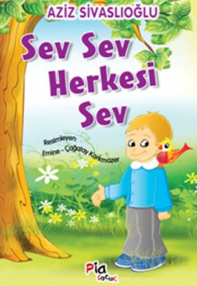 Sev Sev Herkesi Sev Sev Sev Herkesi Sev