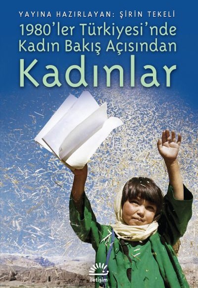 1980’ler Türkiyesi’nde Kadın Bakış Açısından Kadınlar 1980’ler Türkiyesi’nde Kadın Bakış Açısından Kadınlar