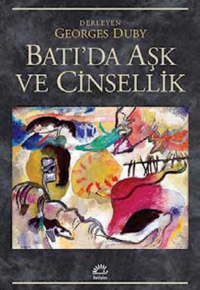 Batı'da Aşk ve Cinsellik Batı'da Aşk ve Cinsellik