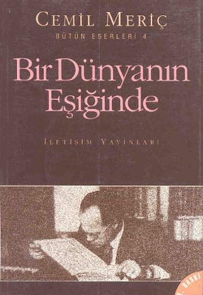 Bir Dünyanın Eşiğinde Bir Dünyanın Eşiğinde