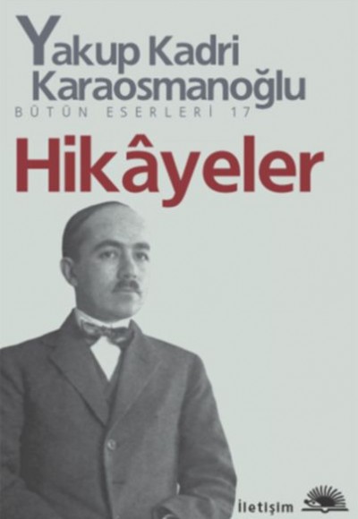 Hikayeler Yakup Kadri Hikayeler Yakup Kadri