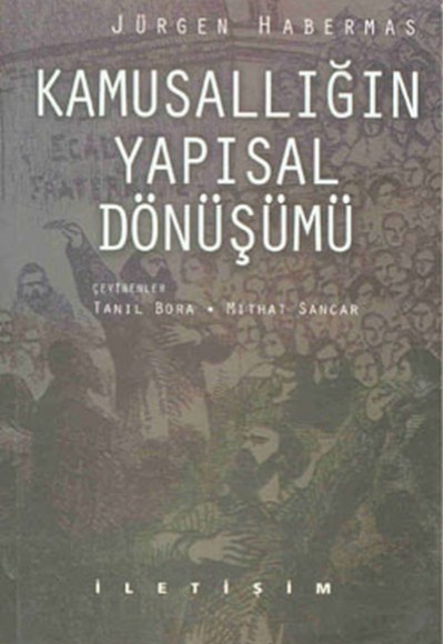 Kamusallığın Yapısal Dönüşümü Kamusallığın Yapısal Dönüşümü