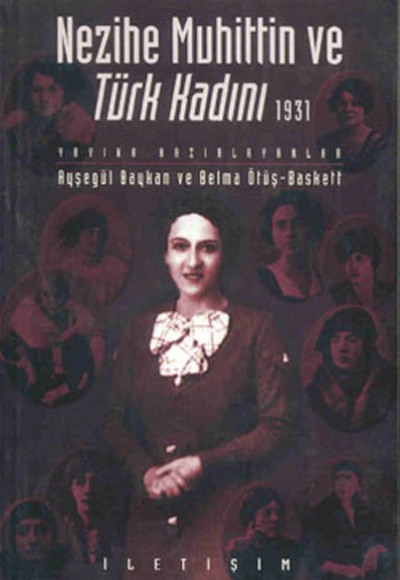 Nezihe Muhittin ve Türk Kadını 1931 Nezihe Muhittin ve Türk Kadını 1931