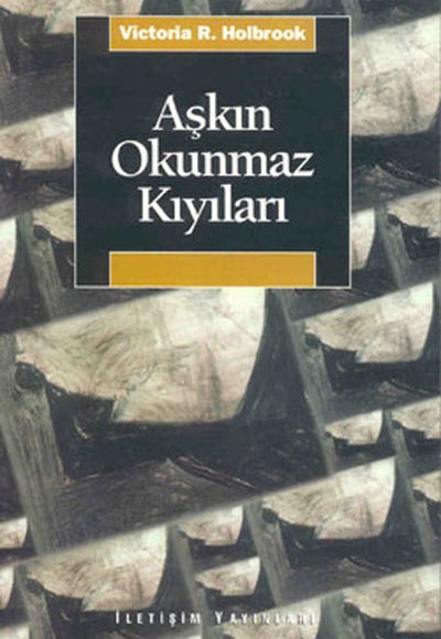 Aşkın Okunmaz Kıyıları Aşkın Okunmaz Kıyıları