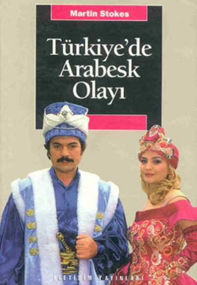 Türkiye'de Arabesk Olayı Türkiye'de Arabesk Olayı