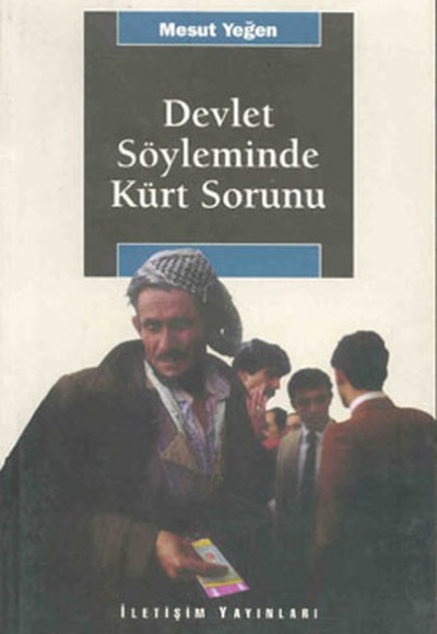 Devlet Söyleminde Kürt Sorunu Devlet Söyleminde Kürt Sorunu