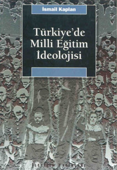 Türkiye’de Milli Eğitim İdeolojisi ve Siyasal Toplumsallaşma Üzerindeki Etkisi Türkiye’de Milli Eğitim İdeolojisi ve Siyasal Toplumsallaşma Üzerindeki Etkisi