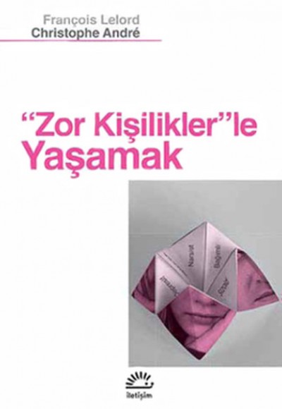 Zor Kişilikler'le Yaşamak Zor Kişilikler'le Yaşamak