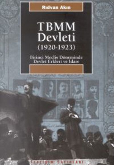 TBMM Devleti (1920-1923) TBMM Devleti (1920-1923)