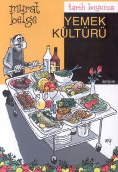 Tarih Boyunca Yemek Kültürü Tarih Boyunca Yemek Kültürü