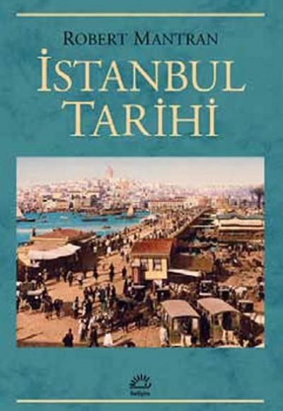 İstanbul Tarihi İstanbul Tarihi