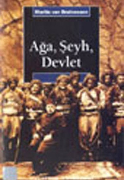 Ağa, Şeyh ve Devlet Ağa, Şeyh ve Devlet