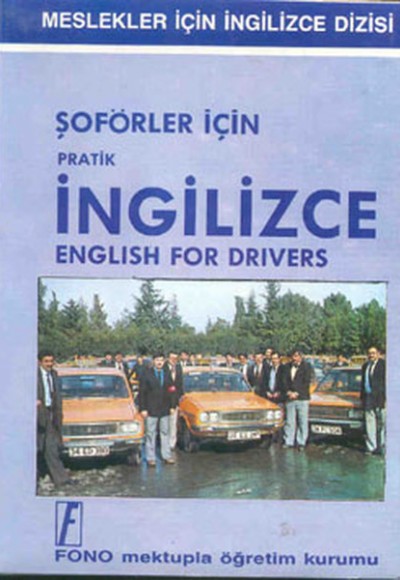 Şoförler İçin Pratik İngilizce Şoförler İçin Pratik İngilizce