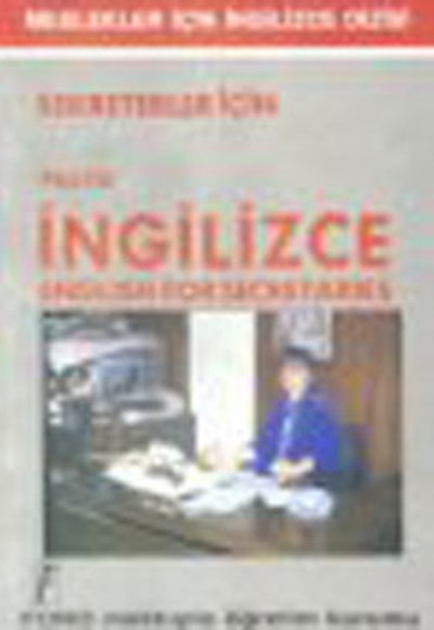 Sekreterler İçin Pratik İngilizce Sekreterler İçin Pratik İngilizce