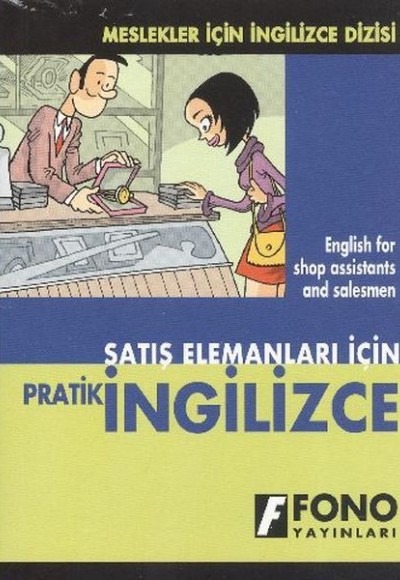 Satış Elemanları İçin Pratik İngilizce Satış Elemanları İçin Pratik İngilizce