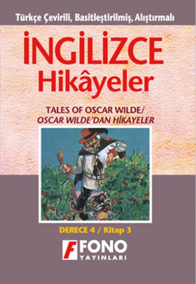İngilizce Türkçe Hikayeler Derece 4 Kitap 3 Oscar Wildedan Hikayeler İngilizce Türkçe Hikayeler Derece 4 Kitap 3 Oscar Wildedan Hikayeler