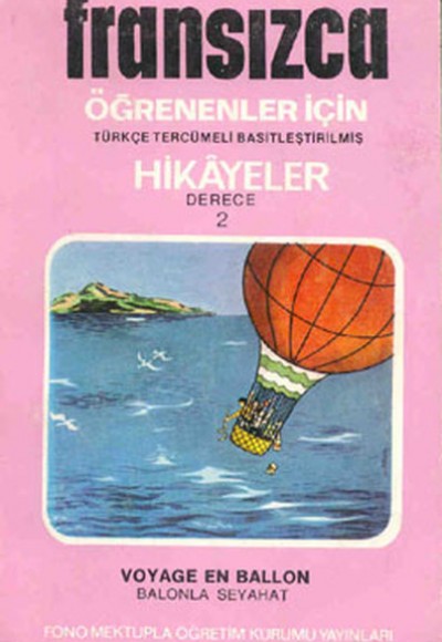 Fransızca Türkçe Hikayeler Derece 2 Kitap 1 Balonla Seyahat Fransızca Türkçe Hikayeler Derece 2 Kitap 1 Balonla Seyahat