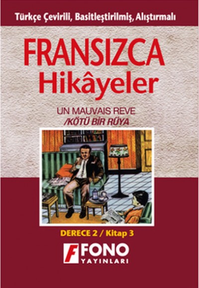 Fransızca Türkçe Hikayeler Derece 2 Kitap 3 Kötü Bir Rüya Fransızca Türkçe Hikayeler Derece 2 Kitap 3 Kötü Bir Rüya