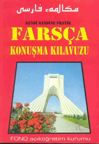 Farsça Konuşma Kılavuzu Farsça Konuşma Kılavuzu