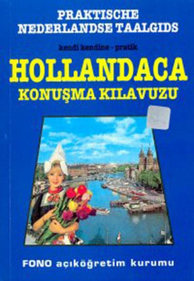 Hollandaca Konuşma Kılavuzu Hollandaca Konuşma Kılavuzu
