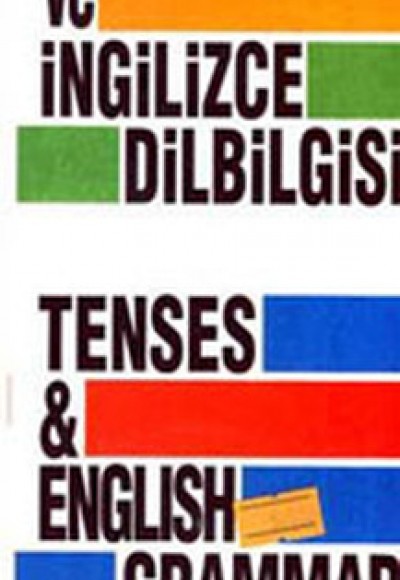 Fiil Zamanları ve İngilizce Dilbilgisi Fiil Zamanları ve İngilizce Dilbilgisi