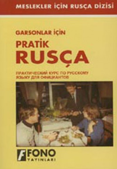 Garsonlar İçin Pratik Rusça Garsonlar İçin Pratik Rusça