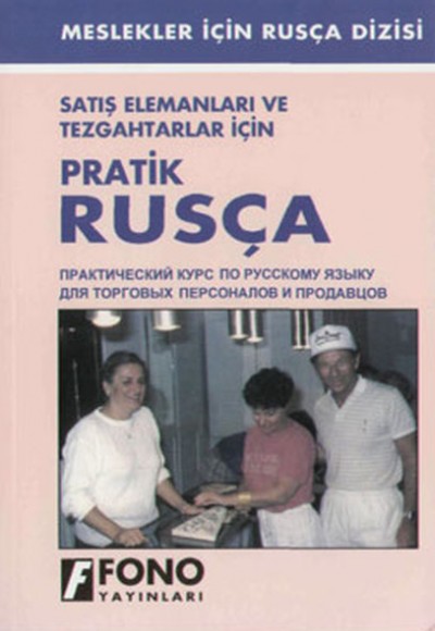 Satış Elemanları ve Tezgahtarlar İçin Pratik Rusça