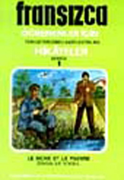 Fransızca Türkçe Hikayeler Derece 1 Kitap 1 Zengin ile Yoksul CDli Fransızca Türkçe Hikayeler Derece 1 Kitap 1 Zengin ile Yoksul CDli