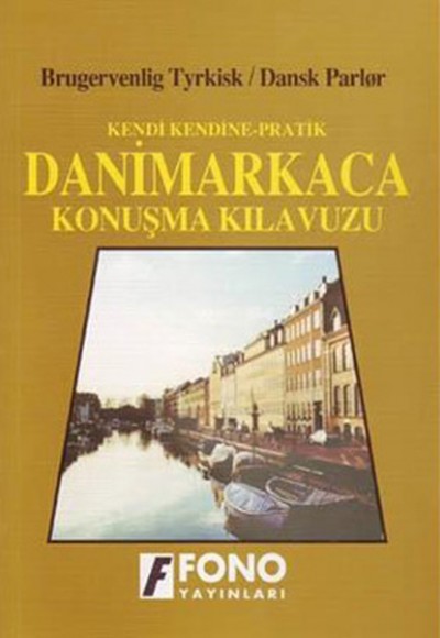 Danimarkaca Konuşma Kılavuzu Danimarkaca Konuşma Kılavuzu