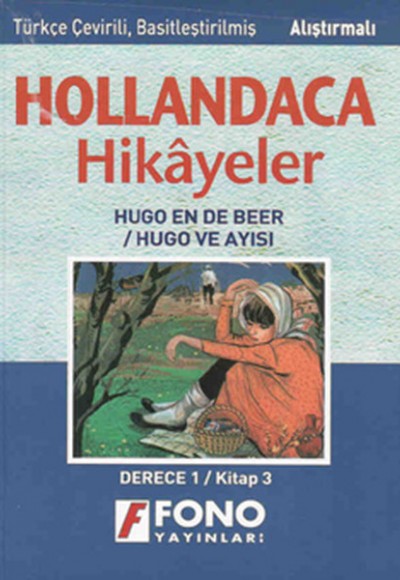 Hollandaca Hikayeler Hugo ve Ayısı Hollandaca Hikayeler Hugo ve Ayısı