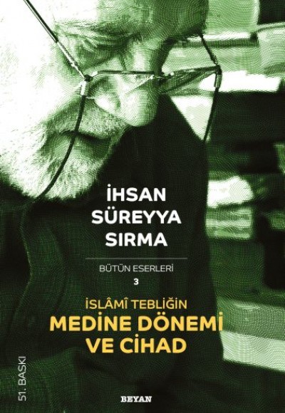 İslami Tebliğin Medine Dönemi ve Cihad İslami Tebliğin Medine Dönemi ve Cihad