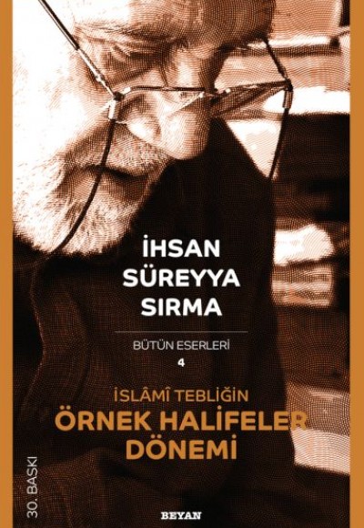 İslami Tebliğin Örnek Halifeler Dönemi İslami Tebliğin Örnek Halifeler Dönemi