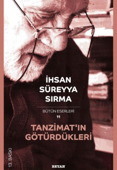 Tanzimat’ın Götürdükleri Tanzimat’ın Götürdükleri