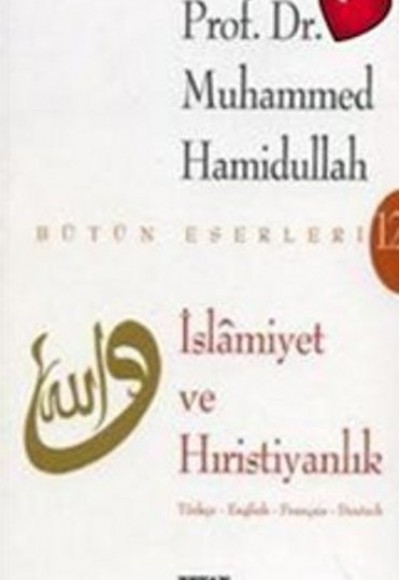 İslamiyet ve Hıristiyanlık İslamiyet ve Hıristiyanlık