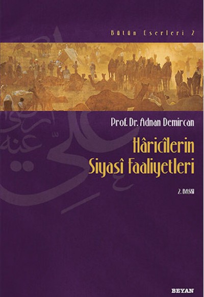 Haricilerin Siyasi Faaliyetleri Haricilerin Siyasi Faaliyetleri