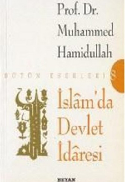 İslam’da Devlet İdaresi İslam’da Devlet İdaresi
