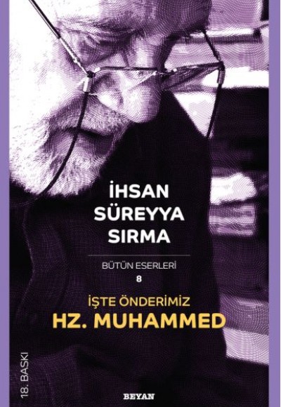 İşte Önderimiz Hz. Muhammed İşte Önderimiz Hz. Muhammed