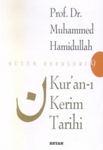 Kur’an-ı Kerim Tarihi Bütün Eserleri 9 Kur’an-ı Kerim Tarihi Bütün Eserleri 9