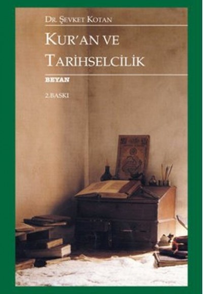 Kur'an ve Tarihselcilik Kur'an ve Tarihselcilik