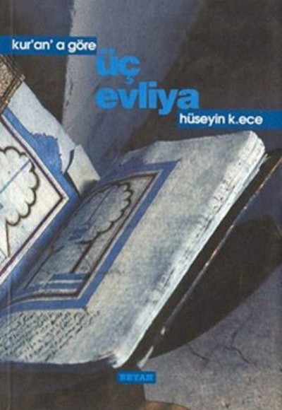 Kur'an'a Göre Üç Evliya Kur'an'a Göre Üç Evliya