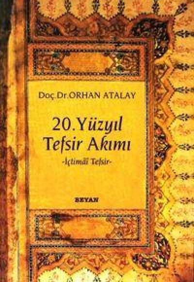 20. Yüzyıl Tefsir Akımı 20. Yüzyıl Tefsir Akımı