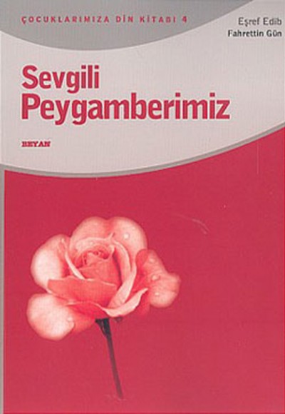 Sevgili Peygamberimiz Sevgili Peygamberimiz