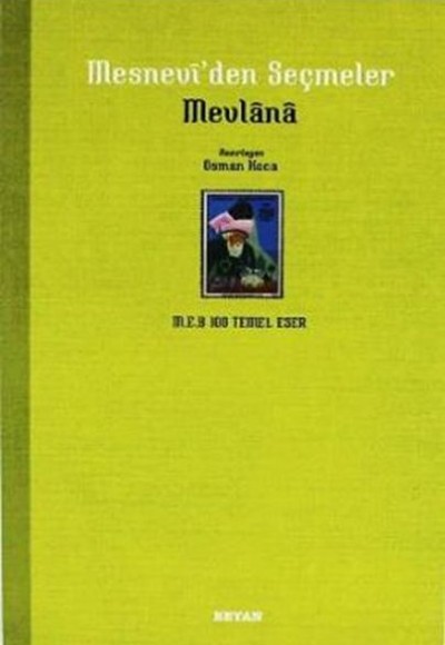Mesnevi'den Seçmeler Mesnevi'den Seçmeler