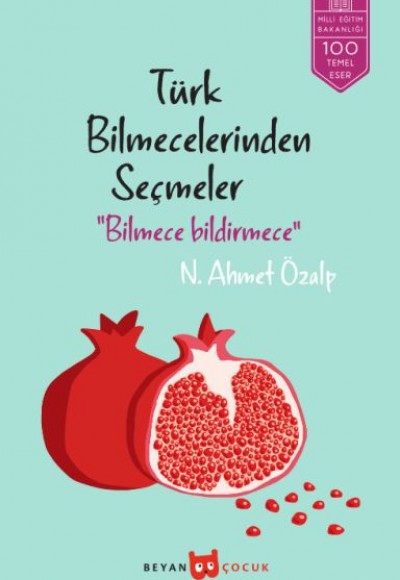 Bilmece Bildirmece Türk Bilmecelerinden Seçmeler Bilmece Bildirmece Türk Bilmecelerinden Seçmeler