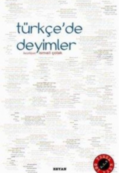 Türkçede Deyimler Türkçede Deyimler