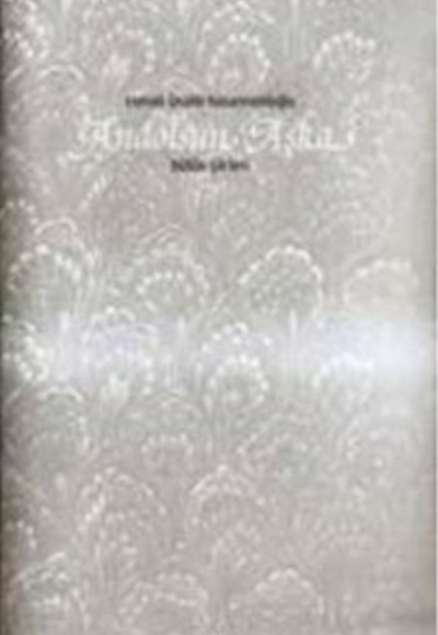 Andolsun Aşka Bütün Şiirleri (Ciltli) Andolsun Aşka Bütün Şiirleri (Ciltli)