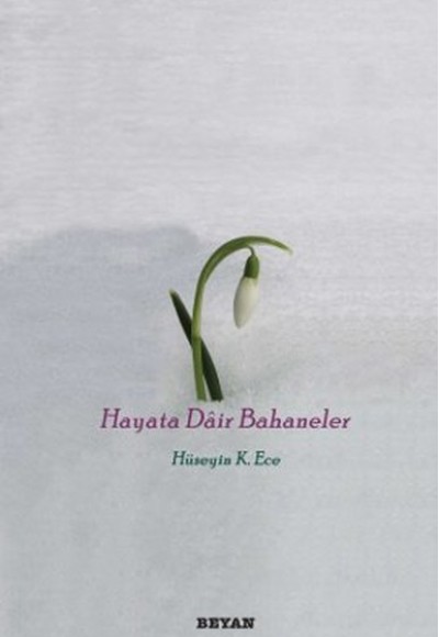 Hayata Dair Bahaneler Hayata Dair Bahaneler