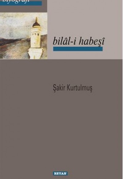Bilal-i Habeşi Bilal-i Habeşi