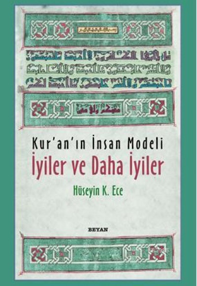 Kur'an'ın İnsan Modeli - İyiler ve Daha İyiler Kur'an'ın İnsan Modeli - İyiler ve Daha İyiler