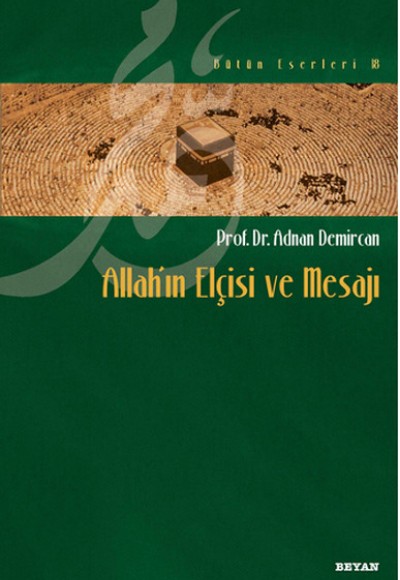 Allah’ın Elçisi ve Mesajı Allah’ın Elçisi ve Mesajı